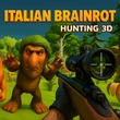 Italian Brainrot Hunting 3D